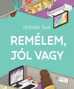 Remélem, jól vagy