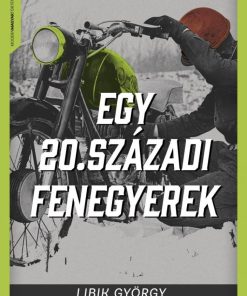Egy 20. századi fenegyerek