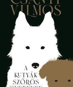 A kutyák szőrös gyerekek