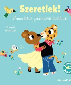 Szeretlek! - Kis zenélő könyveim