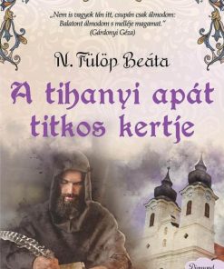 A tihanyi apát titkos kertje