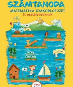 Számtanoda – Matematikai gyakorlófüzet 3. osztályosoknak