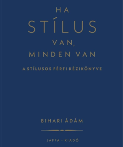 Ha stílus van, minden van
