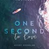 One Second to Love - Avery szerelme