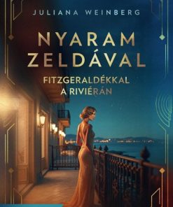 Nyaram Zeldával - Fitzgeraldékkal a Riviérán
