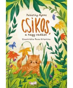 Csíkos, a nagy vadász