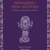 Patandzsali Jóga-szútrája a klasszikus magyarázatok