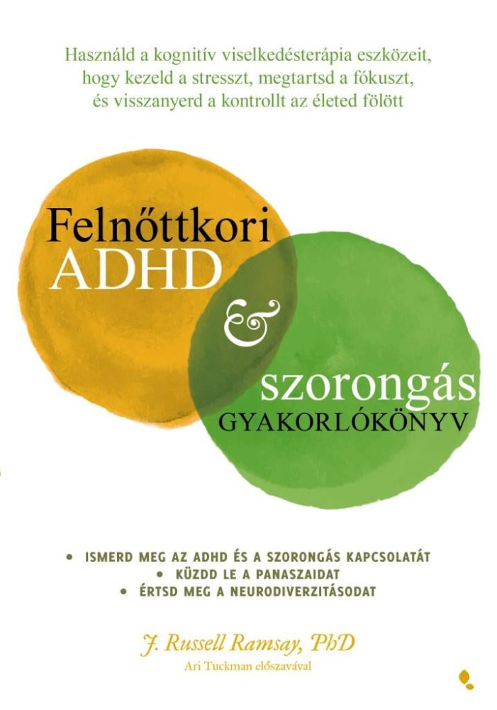 Felnőttkori ADHD & szorongás gyakorlókönyv