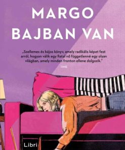 Margo bajban van