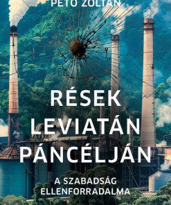 Rések Leviatán páncélján - A szabadság ellenforradalma