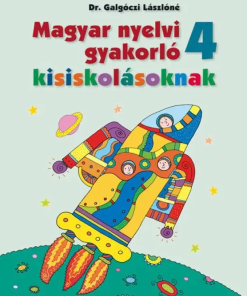 Magyar nyelvi gyakorló kisiskolásoknak 4. - MS-2508U