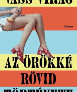 Az örökké rövid története