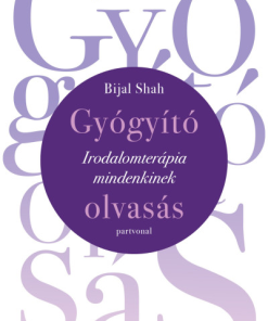 Gyógyító olvasás - Irodalomterápia mindenkinek