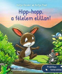 Hipp-hopp, a félelem elillan