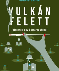 Vulkán felett - Jelenetek egy köztársaságból