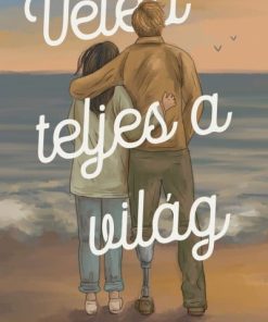 Veled teljes a világ