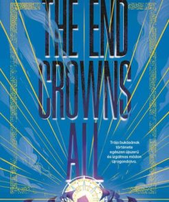 The end crowns all - Harcolj a szerelemért! - Éldekorált kiadás