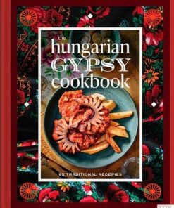 The Hungarian gypsy cookbook