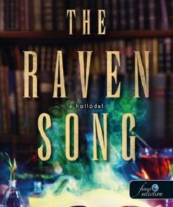 The Raven Song - A hollódal (Bűbájármány 2.)