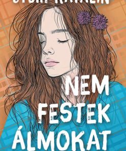 Nem festek álmokat