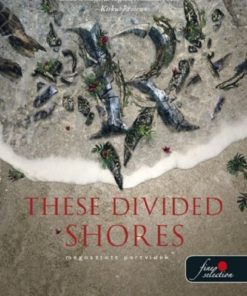 These Divided Shores - Megosztott partvidék (Folyami kalózok 2.)