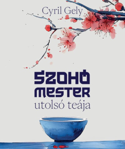 Szohó mester utolsó teája - Éldekorált kiadás