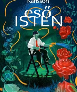 Esőisten - Kerti mese