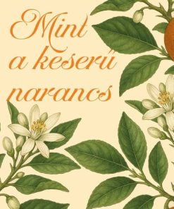 Mint a keserű narancs
