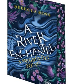 Alternative view of A River Enchanted - A megbűvölt folyó - Éldekorált kiadás