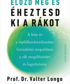 Előzd meg és éheztesd ki a rákot