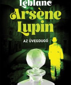 Arsene Lupin - Az üvegdugó
