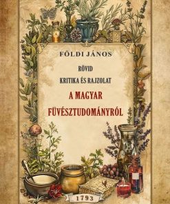 Rövid kritika és rajzolat a magyar fűvésztudományról