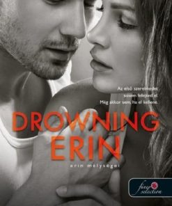Drowning Erin – Erin mélységei