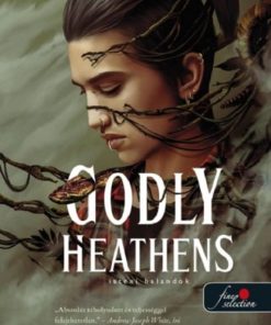 Godly Heathens - Isteni halandók