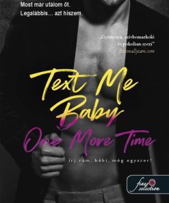Text Me Baby One More Time – Írj rám, bébi, még egyszeri! (Légy merész! 4.)