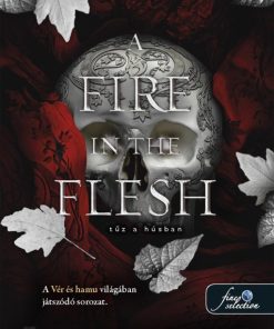 A Fire in the Flesh – Tűz a húsban (Hús és tűz 3.)