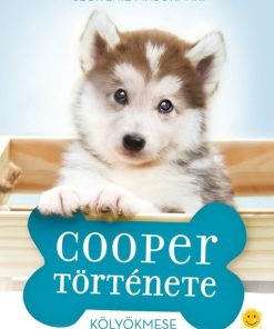 Egy kutya négy élete - Cooper története