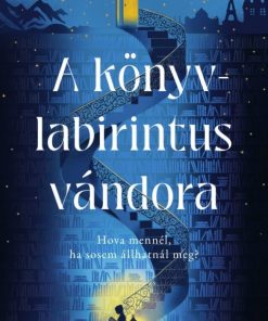 A könyvlabirintus vándora