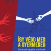 Így védd meg a gyermeked