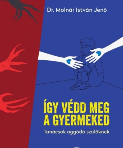 Így védd meg a gyermeked