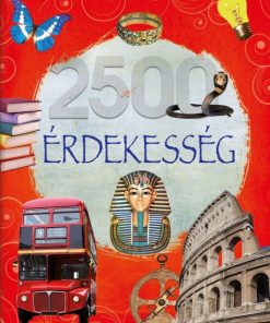 Olvassatok velünk! - 2500 érdekesség