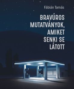 Bravúros mutatványok, amiket senki se látott