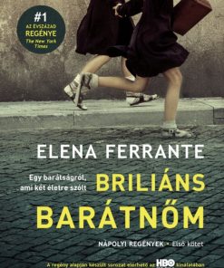 Briliáns barátnőm – Nápolyi regények 1.