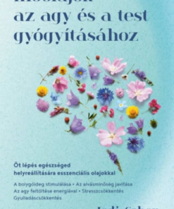 Illóolajok az agy és a test gyógyításához