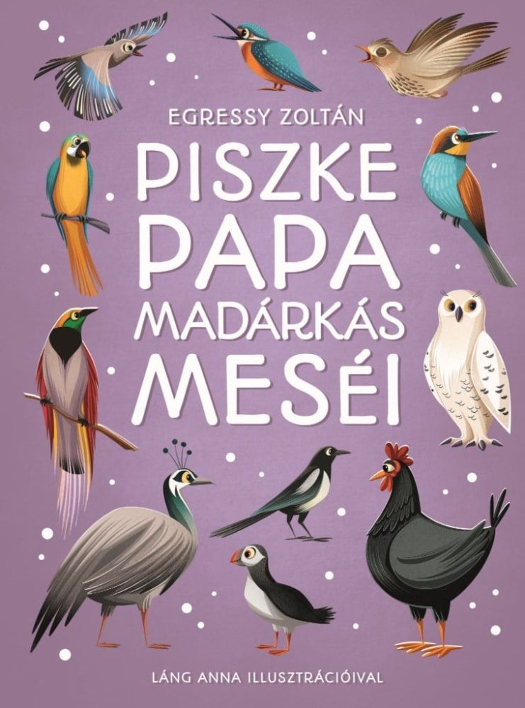 Piszke papa madárkás meséi