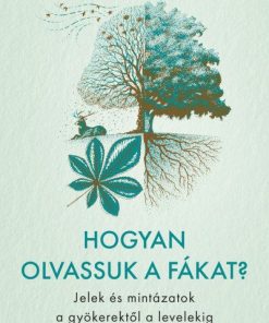 Hogyan olvassuk a fákat?