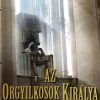 Az orgyilkosok királya - A megsebzett birodalom-trilógia III.