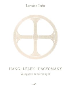 Hang-lélek-hagyomány