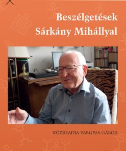 Beszélgetések Sárkány Mihállyal