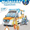 Mit? Miért? Hogyan? Matricás foglalkoztató Mentőjárművek